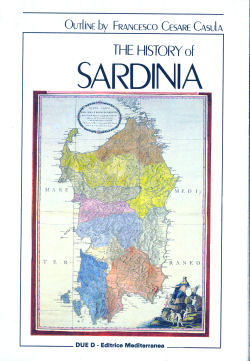 The history of Sardinia - Francesco Cesare Casula, 2D Editrice Mediterranea (1996)